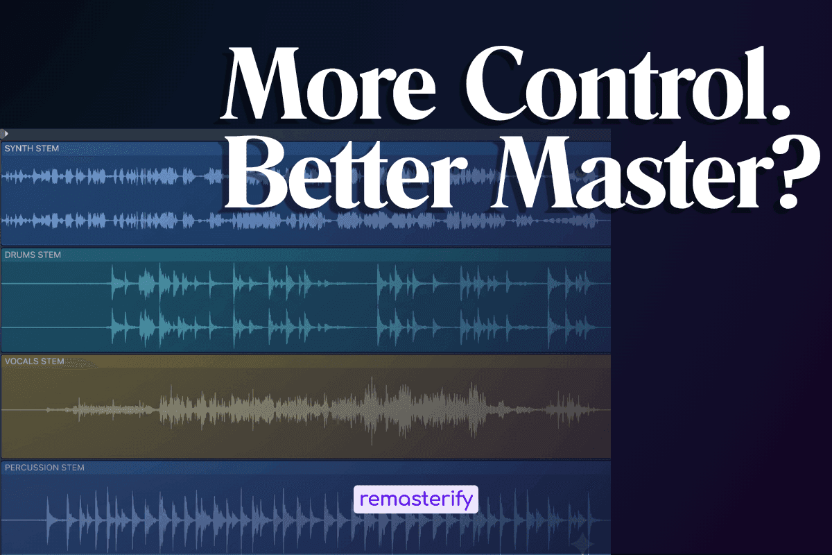 Stem Mastering: When Do You Actually Need It?