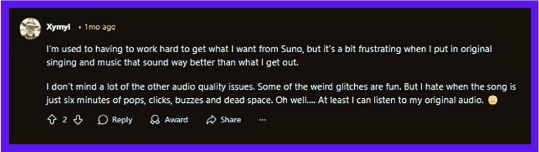 Reddit comment describing frustrating audio glitches and noise artifacts in Suno music exports